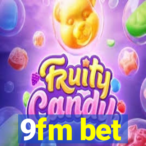 9fm bet